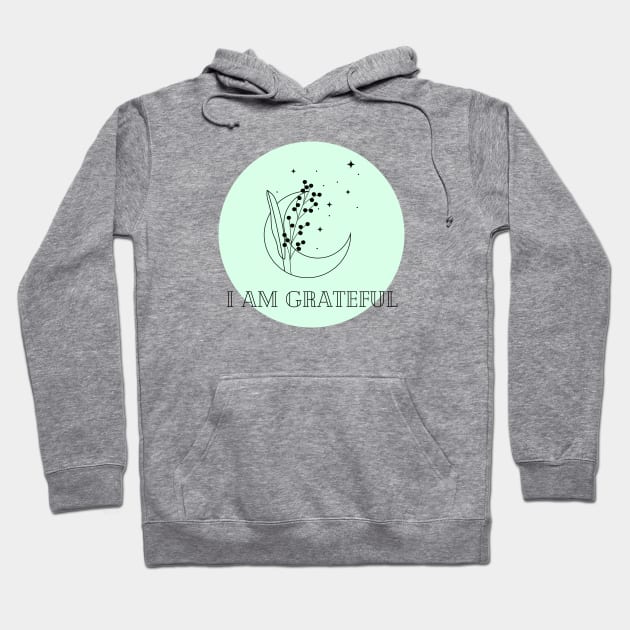 Affirmation Collection - I Am Grateful (Green) Hoodie by Tanglewood Creations